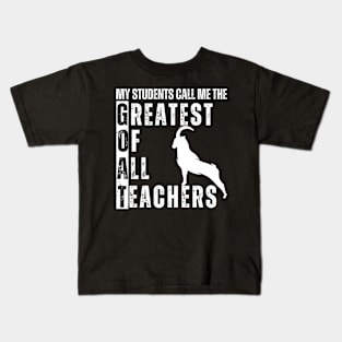 Goat Teacher T-shirt - Greatest Of All Teachers Kids T-Shirt